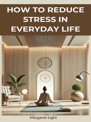 cover image of How to Reduce Stress in Everyday Life